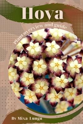 Hoya: Plant overview and guide