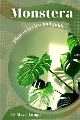 Monstera: Plant overview and guide