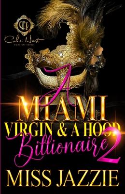 A Miami Virgin & A Hood Billionaire 2