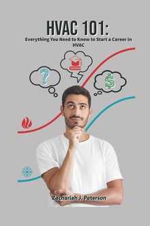 HVAC 101: Everything You Need to Know to Start a Career in HVAC