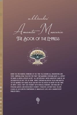 Amanita Muscaria - The Book of the Empress: SHHHHHHROOM series I