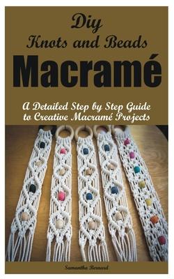 Diy Knots and Beads macram: A Detailed Step by Step Guide to Creative Macram Projects Subscription