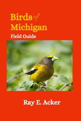 Birds of Michigan Field Guide: Bird Identification Guides