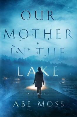 Our Mother in the Lake