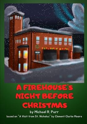 A Firehouse's Night Before Christmas