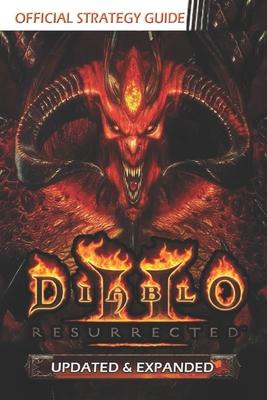 Diablo II Resurrected: Strategy Guide [Updated and Expanded]