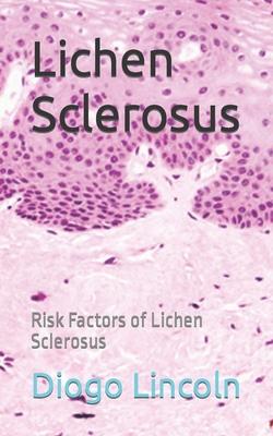 Lichen Sclerosus: Risk Factors of Lichen Sclerosus