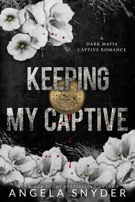 Keeping My Captive: Alternate Cover Edition