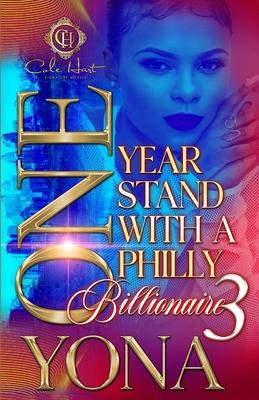 One Year Stand With A Philly Billionaire 3: The Finale