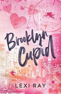 Brooklyn Cupid: A Hidden Identity Roommate Romance