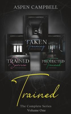 Trained: The Complete Series