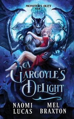 A Gargoyle's Delight: A Monster Romance