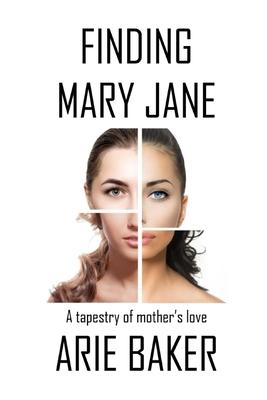 Finding Mary Jane: A Tapestry of Mother's Love