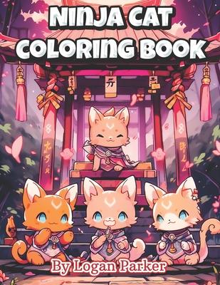 Kawaii Anime Ninja Cat Coloring Book: Anime Style Adorable Ninja Cat Coloring Book for Everyone