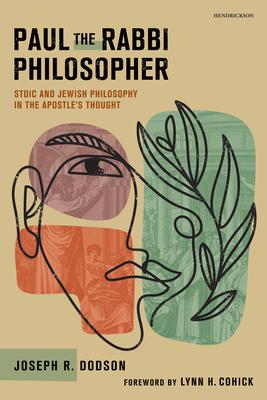 Paul the Rabbi Philosopher: Stoic and Jewish Philosophy in the Apostle's Thought Subscription
