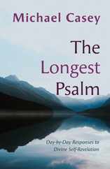 The Longest Psalm: Day-by-Day Responses to Divine Self-Revelation Subscription