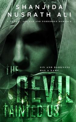 The Devil Tainted Us (A Gothic, Age Gap and Forbidden Romance)