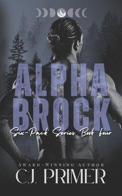 Alpha Brock: six-pack series book four