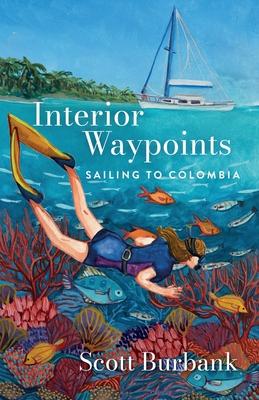 Interior Waypoints: Sailing to Colombia