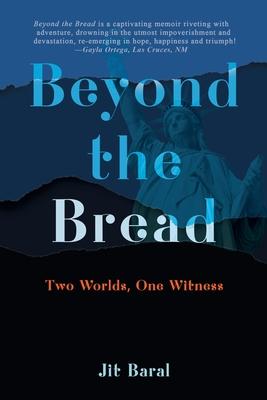 Beyond the Bread: Two Worlds, One Witness