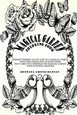 Magical garden: coloring book, mindfulness coloring, painters