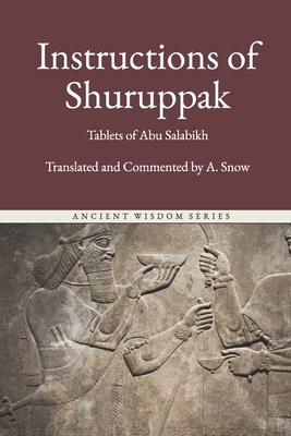 Instructions of Shuruppak: The First Book of Men