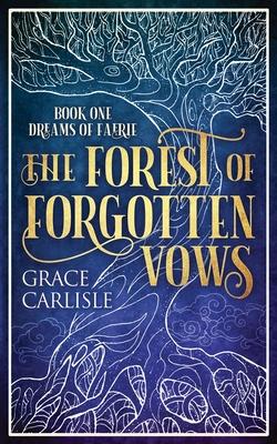 Forest of Forgotten Vows