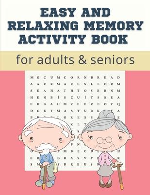 Easy and Relaxing memory activity book for adults & seniors: Extra large print word search puzzle book for grandma grandpa seniors and adults, Fun Gam