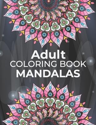 Adults Coloring Book Mandalas: mandalas adult coloring books Coloring Books For Adults Happiness