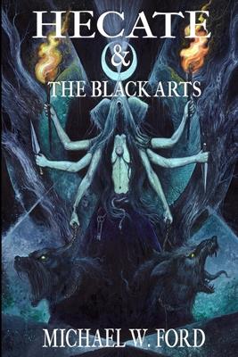 Hecate & The Black Arts: Liber Necromantia