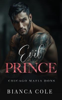 Evil Prince: A Dark Arranged Marriage Romance