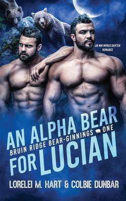 An Alpha Bear For Lucian: An MM Shifter Mpreg Romance