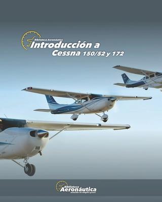 Introduccin a Cessna 150/52 y 172
