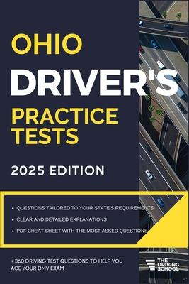 Ohio Driver's Practice Tests: + 360 Driving Test Questions To Help You Ace Your DMV Exam.