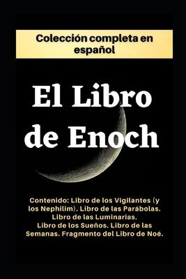 El Libro de Enoc. Coleccin completa: Edicin en espaol.