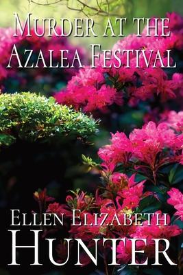 Murder at the Azalea Festival