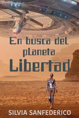 En busca del planeta Libertad