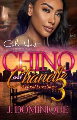 Chino And Chanelle 3: A Hood Love Story: The Finale