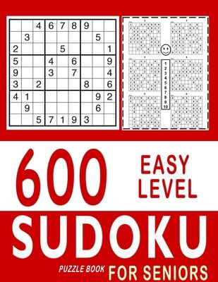 600 Easy Level Sudoku Puzzle Books for Seniors: With Solutions - Awesome Book for Sudoku Senior Fans - Large Print (8.511)