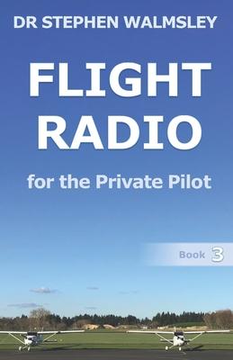 Flight Radio for the Private Pilot