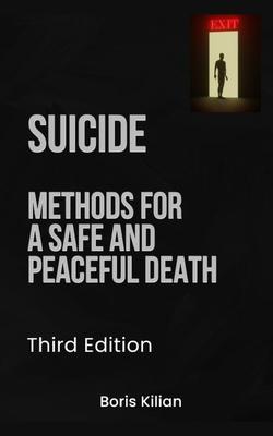 Suicide: Methods for a safe and peaceful death