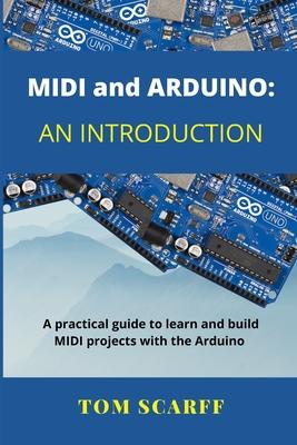 MIDI and ARDUINO: An Introduction