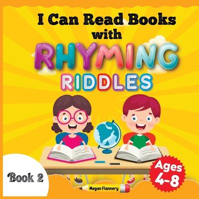 I Can Read Books with Rhyming Riddles: Rhyming Children Book. Beginning Reader Book for Kids Ages 4-8