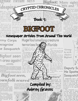 BIGFOOT - Newspaper Articles From Around the World