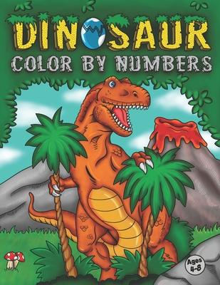 Dinosaur Color By Numbers: Coloring Book for Kids Ages 4-8 Activity Book for Boys & Girls