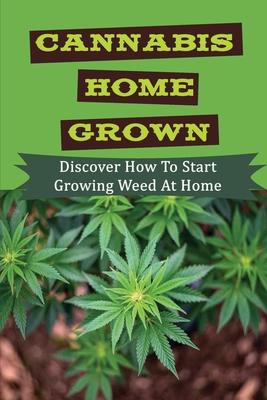 Cannabis Home Grown: Discover How To Start Growing Weed At Home: Drying Your Cannabis