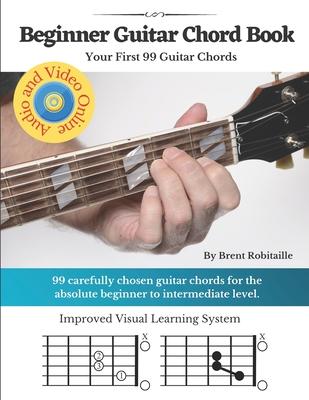 Beginner Guitar Chord Book: Your First 99 Guitar Chords