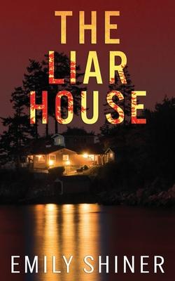 The Liar House: A gripping domestic thriller with a killer twist