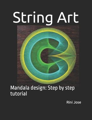 String Art: Mandala design: Step by step tutorial