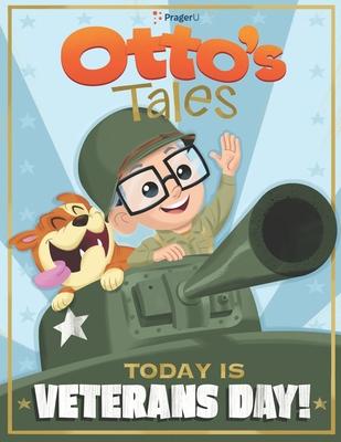 Otto's Tales: Today is Veterans Day!